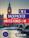 I'm A Backpacker : United Kingdom