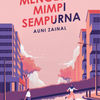 Mengejar Mimpi Sempurna