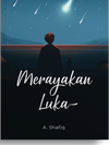 Merayakan Luka