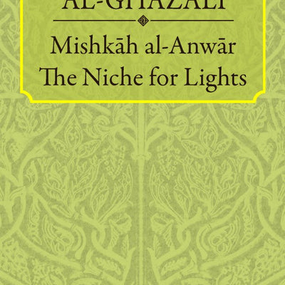 Al-Ghazzali Mishkah Al Anwar