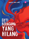 Erti Beragama Yang Hilang