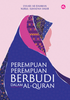 Perempuan-perempuan Berbudi Dalam Al-Quran