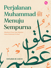 Perjalanan Muhammad  ﷺ Menuju Sempurna