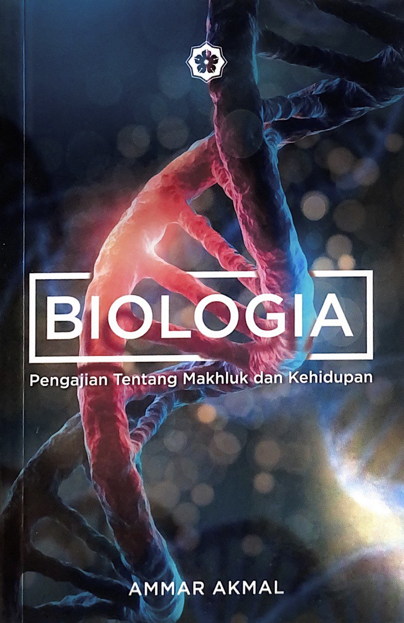 Biologia : Pengajian Tentang Mahluk dan Kehidupan