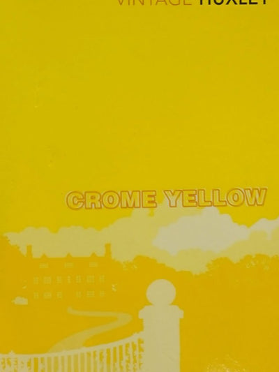 Vintage Huxley: Crome Yellow