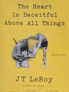 The Heart Is Deceitful Above All Things