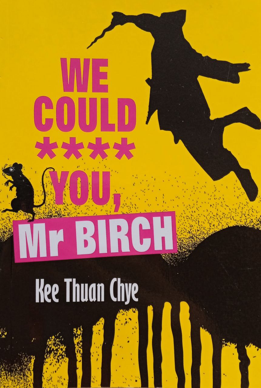 We Could **** You, Mr Birch