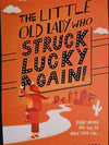 The Little Old Lady Who Struck Lucky Again