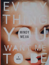 Everything You Want Me To Be