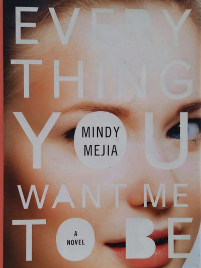 Everything You Want Me To Be