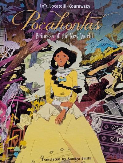 Pocahontas : Princess Of The New World