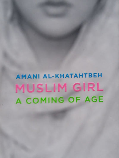 Muslim Girl A Coming Of Age