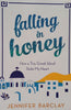 Falling In Honey