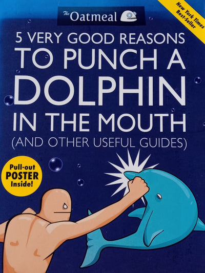 5 Very Good Reasons To Punch A Dolphin In The Mouth