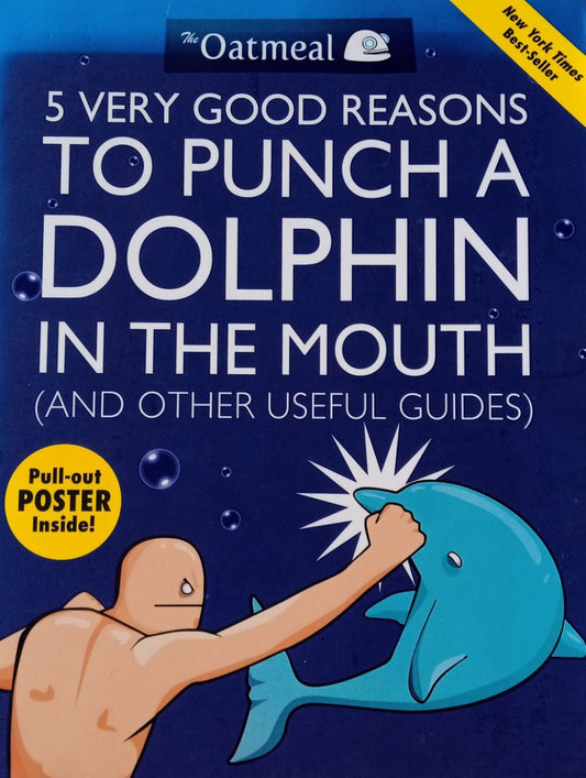 5 Very Good Reasons To Punch A Dolphin In The Mouth