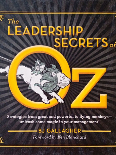 Leadership Secrets Of Oz