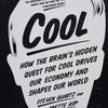 Cool: How The Brain's Hidden Quest