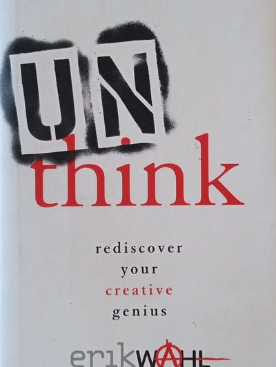Unthink: Rediscover Your