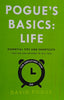 Pogue's Basics: Life