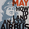 How To Land An A330 Airbus: And Other Vital Skills