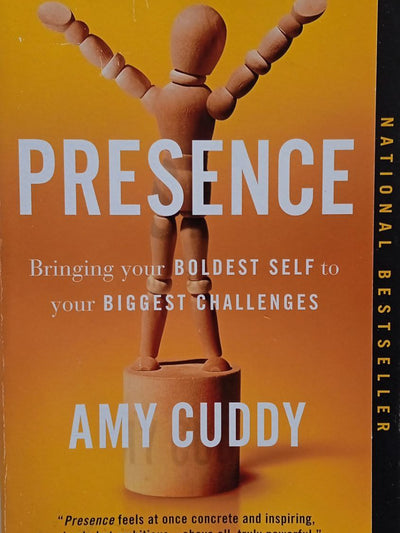 Presence: Bringing Your Boldest