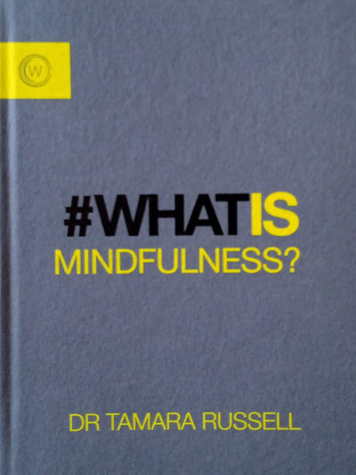 What Is Mindfulness ?