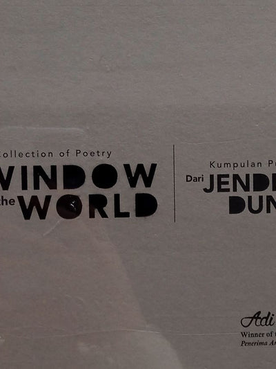 Window Of The World / Jendela Dunia