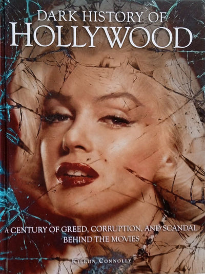 Dark History Of Hollywood