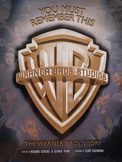 You Must Remember This The Warner Bros Story