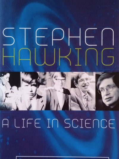 Stephen Hawking A Life In Science