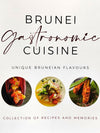 Brunei Gastronomic Cuisine