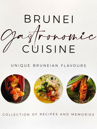 Brunei Gastronomic Cuisine