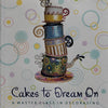Cakes To Dream On