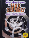 The Misadventures of Max Crumbly