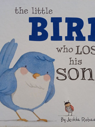 The Little Bird Who Lost His Song