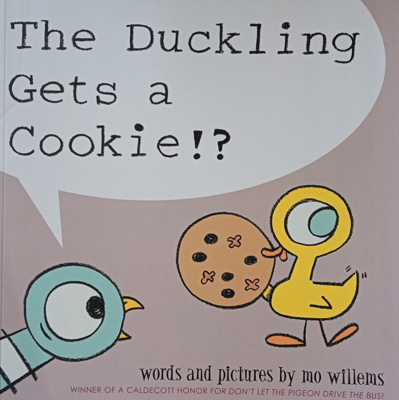 The Duckling Gets A Cookie?