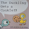 The Duckling Gets A Cookie?