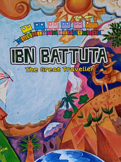Scientist Series : Ibn Battuta