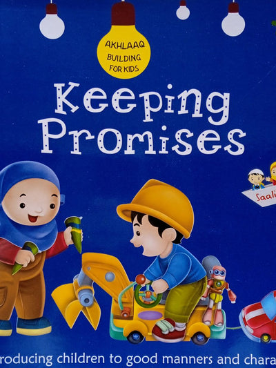 Akhlaaq Building : Keeping Promises