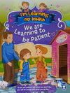 We Are Learning To Be Patient