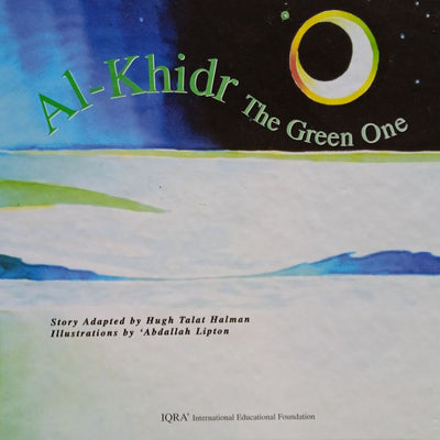 Al Khidr The Green One