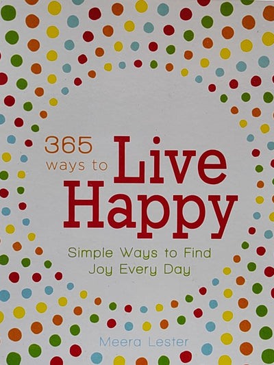 365 Ways To Live Happy