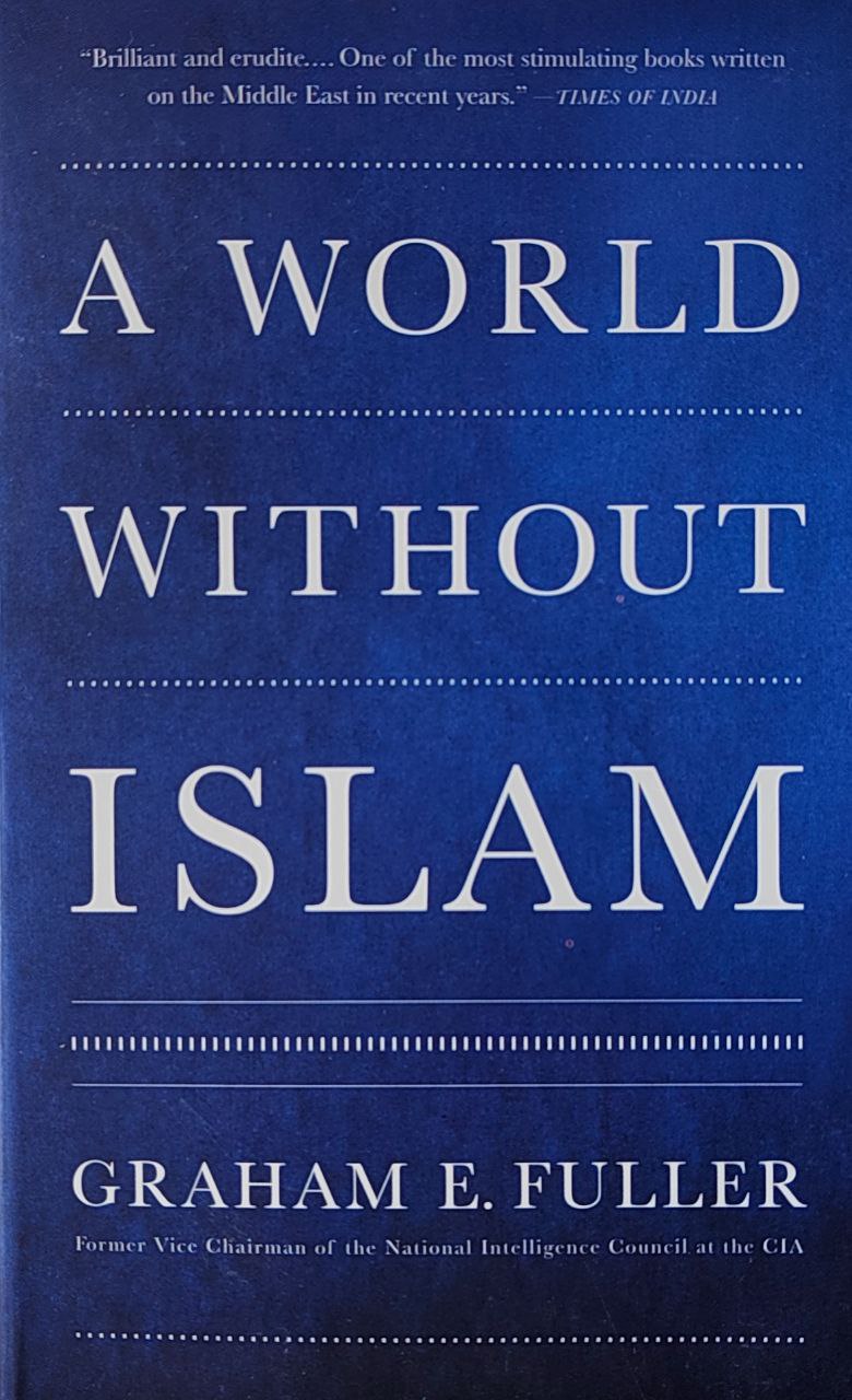 A World Without Islam