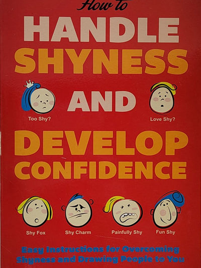 How To Handle Shyness and Develop Confidence