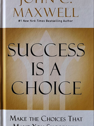 Success Is A Choice