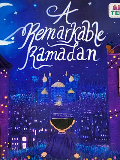 A Remarkable Ramadan