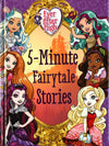 Ever After High 5-Minute Fairytale Stories