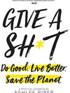 Give A Sh*t