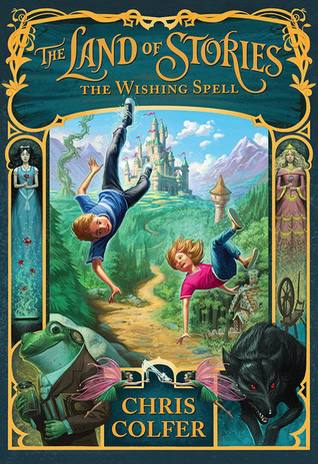 The Land of Stories: The Wishing Spell