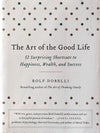 The Art of the Good Life